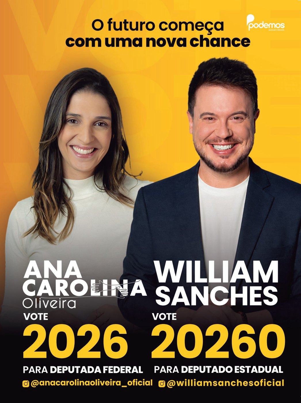 Material de campanha: Ana Carolina Oliveira 2026 para Deputada Federal e William Sanches 20260 para Deputado Estadual